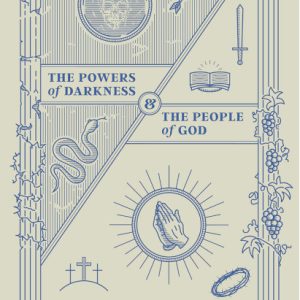 The Powers of Darkness & the People of God